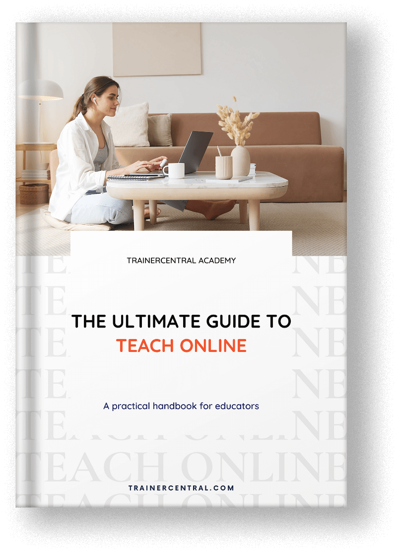 The Ultimate Guide To Teaching Online | TrainerCentral Ebook