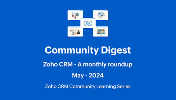 Zoho CRM Community Digest