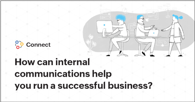 Why is internal communication important for a successful organization?