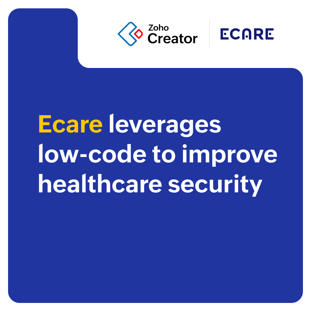 Ecare leverages low-code to improve healthcare security