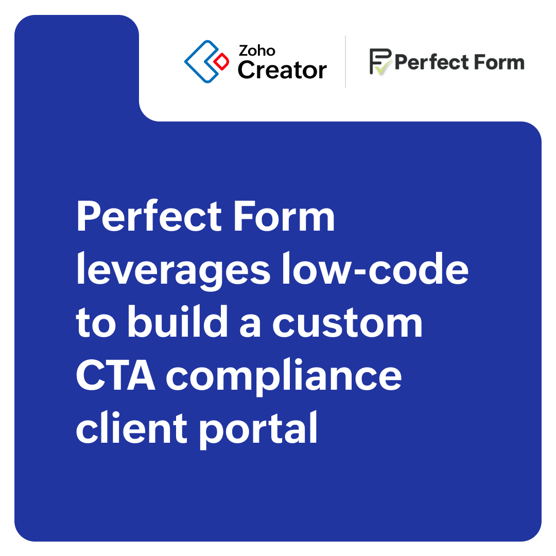 Optimizing compliance with Zoho Creator | Perfect Form