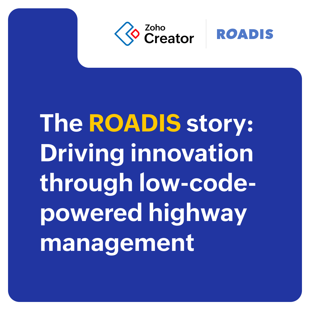 Highway management solution by ROADIS - Zoho Creator