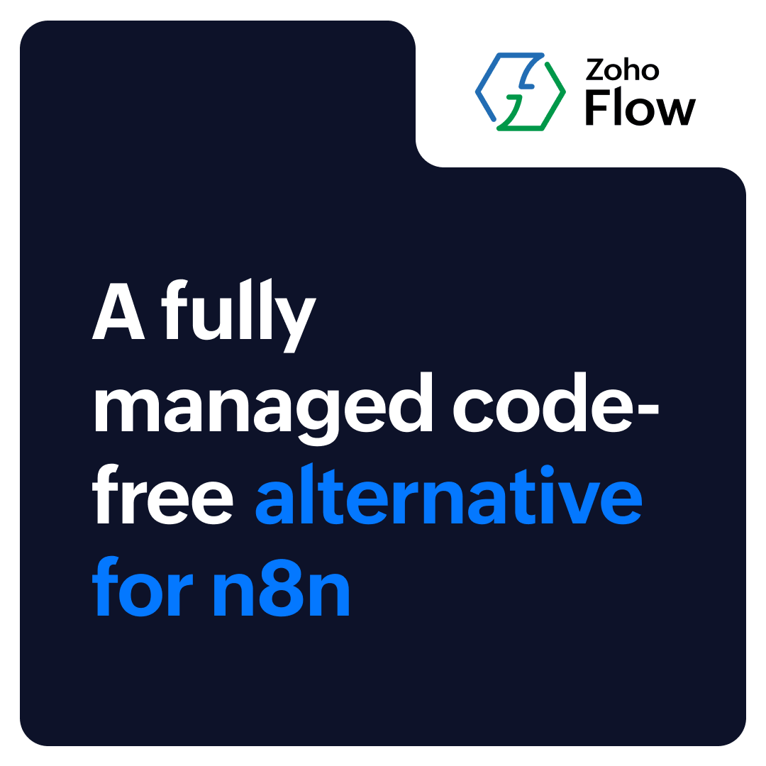 Zoho Flow vs n8n: A Fully Managed, Code-Free Alternative for Workflow ...